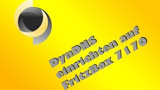 Dynamisches DNS Tutorial Fritzbox 7170 [upl. by Aivata857]