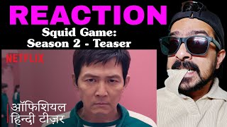 Squid Game Season 2 Teaser Reaction  Hindi  Netflix India [upl. by Claudy]