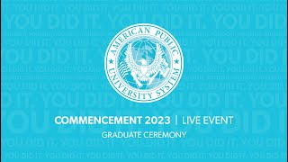 Commencement 2023 Graduate Ceremony Live Event [upl. by Launamme]