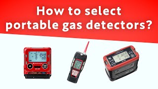 How to select portable gas detectors？ [upl. by Retsehc]