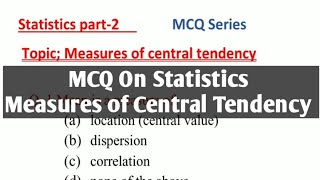 Statistics MCQ MCQ on measures of Central Tendency [upl. by Ethelred]