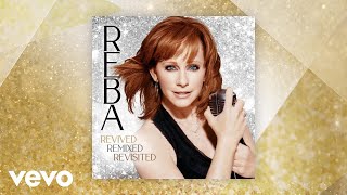 Reba McEntire  Take It Back  Why Haven’t I Heard From You Revived Official Audio [upl. by Notnroht]