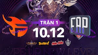 TEAM FLASH vs FAP ESPORTS NHÀ VUA ĐẠI THẮNG  VÒNG 1 NGÀY 102  ĐTDV MÙA XUÂN 2022 [upl. by Crandale]