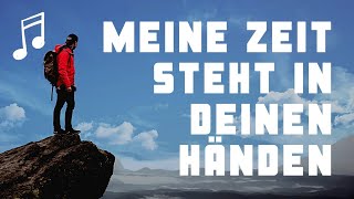 Meine Zeit steht in deinen Händen met tekst [upl. by Shute99]