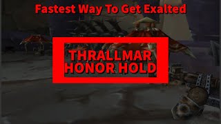 WoW Classic TBC Reputation Guide  How To Get Exalted With Thrallmar And Honor Hold  Fastest Rep [upl. by Hoseia701]