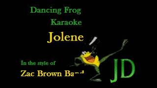 Zac Brown Band  Jolene With Background Vocals Karaoke  Dancing Frog Karaoke Improved Audio [upl. by Silvana]