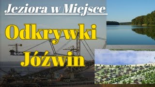 Kopalnia Węgla Brunatnego w Koninie  Powstaną Nowe Jeziora w Miejsce Odkrywki Jóźwin [upl. by Duer]