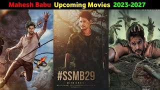 Mahesh Babu Most Awaited Upcoming Movies 20232024  Mahesh Babu Upcoming Movies [upl. by Cecilla513]