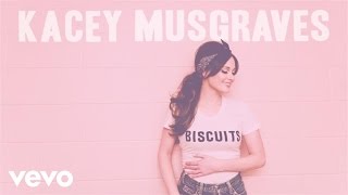 Kacey Musgraves  Biscuits Official Audio [upl. by Perceval]