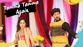 Tamma Tamma Again  Sangeet  Indian Wedding Dance Performance [upl. by Seeto543]