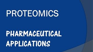 Proteomics and its Pharmaceutical Applications [upl. by Bekah]