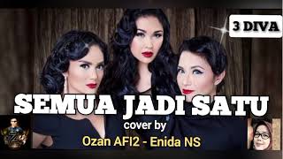 SEMUA JADI SATU  3 DIVA cover by Ozan AFI2  Enida NS duetcover starmaker semuajadisatu [upl. by Eenalem]