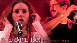 THERAPIE TAXI AU CONCERT DE RENTREE DIJON LE 31 AOUT 2018 [upl. by Kelbee]