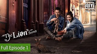 The Lions Secret  Episode 1【FULL】Yang Zishan Zhu Yawen  iQIYI Philippines [upl. by Anelim]