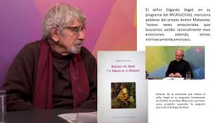 Biología del Amar respuesta del Dr Maturana [upl. by Zeena143]