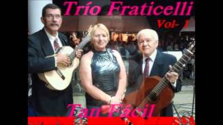 TRIO FRATICELLI  TAN FACIL [upl. by Yur]