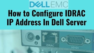 How to Configure IDRAC IP Address in Dell Server [upl. by Clardy819]