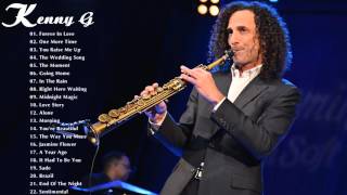 Kenny G Greatest Hits  The Best Of Kenny G  Best Instrument Music [upl. by Akcimahs]