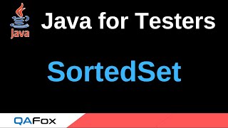 Java for Testers  Part 229  SortedSet [upl. by Lemire]