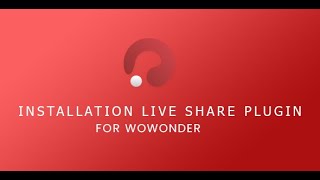 Live Share Plugin for WoWonder Installation  Tutorial [upl. by Latt854]