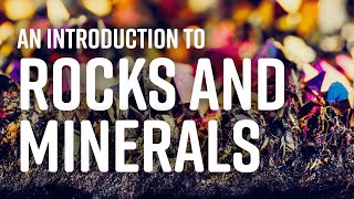 A Complete Overview of Rocks and Minerals [upl. by Hotze]