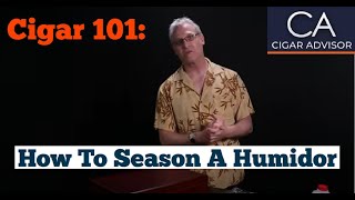 How to Season a Humidor  Cigar 101 [upl. by Janessa]