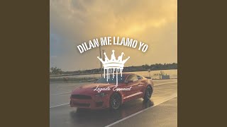 Dilan Me Llamo Yo [upl. by Osmond]