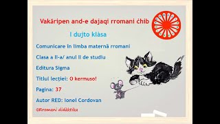 Comunicare în lb maternă rromani clasa a II a O kermuso [upl. by Ara]