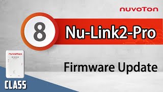 NuLink2Pro 8 Firmware Update  Drag and Drop Programming amp ICP Tool [upl. by Darrow]