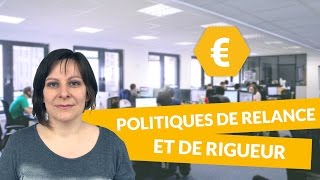 Les politiques de relance et de rigueur  Economie Terminale STMG  digiSchool [upl. by Eerual]