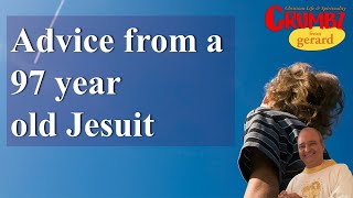 Advice from a 97 year old Jesuit  3 Minute Reflections [upl. by Lerner999]