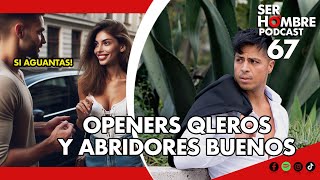 Abridores PÃ‰SIMOS y Abridores que SI SIRVEN ðŸ˜Ž Ep67 [upl. by Kwan]