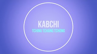 Kbichnou  Tching Tchang Tchong [upl. by Esilec]