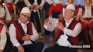 Polifonia 2022  Kenge Folklorike amp Parodi [upl. by Evonne]