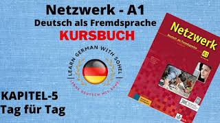 Netzwerk Kursbuch  A1 Audio II KAPITEL – 5 II Tag für Tag [upl. by Eednim]