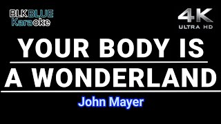 Youre Body Is A Wonderland  John Mayer karaoke version [upl. by Seamus]