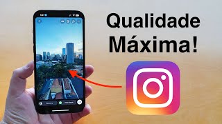 Como Postar no Instagram com Qualidade Máxima  Stories Reels Posts [upl. by Droffats]