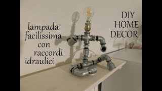 Lampada con i raccordi idraulici [upl. by Aehsel]