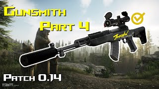 Gunsmith Part 4  Patch 014  Escape From Tarkov Quest Guide [upl. by Lashar617]