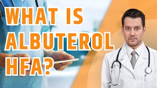 What is Albuterol HFA Ventolin HFA Proair HFA Proventil HFA Uses dosage and side effects [upl. by Eidnalem838]