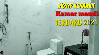 Rekomendasi motif keramik kamar mandi terbaru 2021 [upl. by Sydalg]