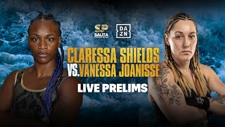 CLARESSA SHIELDS VS VANESSA JOANISSE PRELIMS LIVESTREAM [upl. by Ahsitahs]