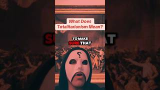 What Is Totalitarianism [upl. by Eillak]