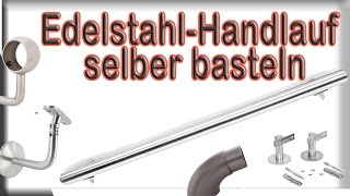 Edelstahl Handlauf selber basteln [upl. by Medarda292]