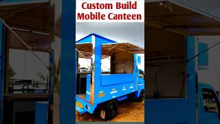 Custom Build Mobile Hotel Canteen [upl. by Timms]