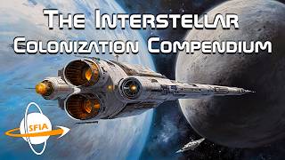 Interstellar Colonization Compendium [upl. by Margareta]