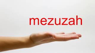 How to Pronounce mezuzah  American English [upl. by Ag]