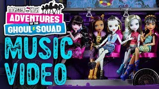 Adventures of the Ghoul Squad Music Video  Monster High [upl. by Kihtrak]