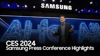 Highlights from Samsungs Press Conference at CES 2024 [upl. by Uehttam997]