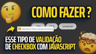 Validar INPUT CHECKBOX com setCustomValidity do JAVASCRIPT [upl. by Uamak]